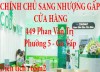 CHÍNH CHỦ CẦN SANG NHƯỢNG GẤP CỬA HÀNG Tại 449 Phan Văn Trị - Gò Vấp - Hồ Chí Minh