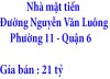 Nhà mặt tiền Đường Nguyễn Văn Luông Phường 11 Quận 6