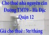 Cho thuê nhà nguyên căn tại đường TMT9 – Hà Đặc, Quận 12, TP. Hồ Chí Minh